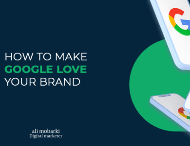 How to Make Google Love Your Brand copy 1